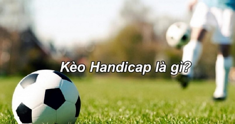 Kèo Handicap